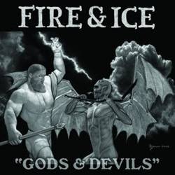 Fire And Ice : Gods & Devils